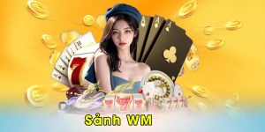 Sảnh WM 79KING – Sòng Bạc Trực Tuyến Đẳng Cấp Hàng Đầu